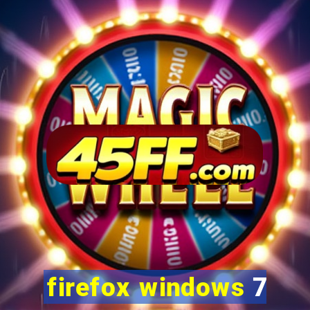 firefox windows 7